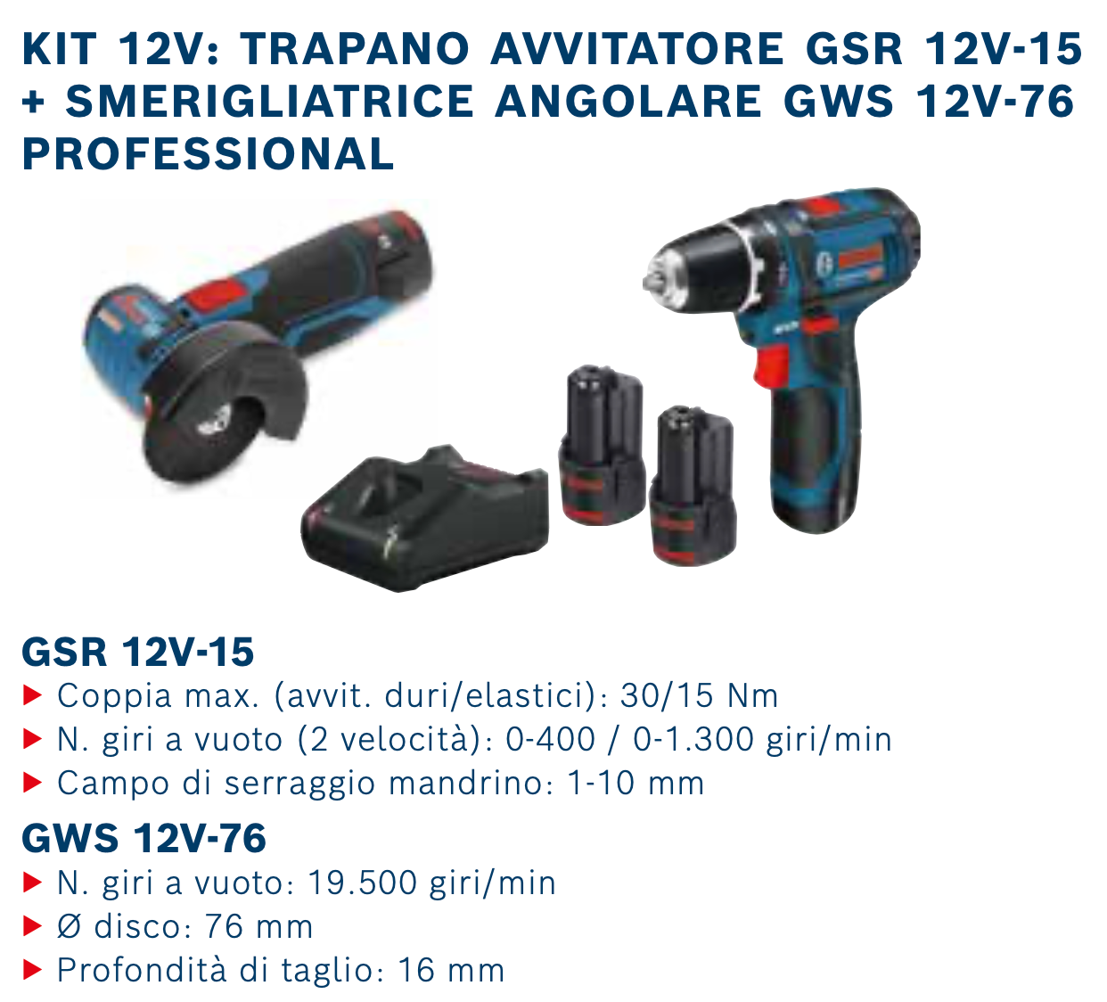 Smerigliatrice GWS 12V-76 + Avvitatore GSB 12V-15 Bosch Professional